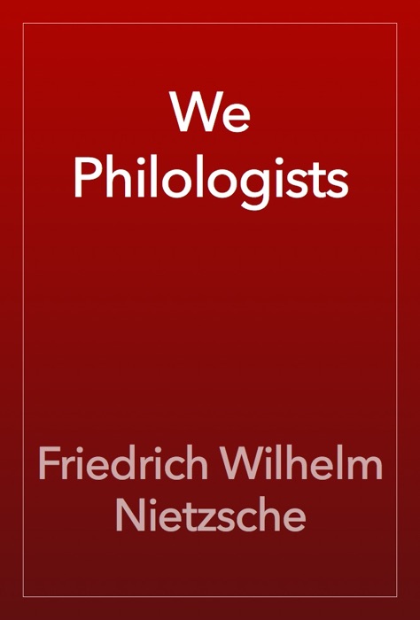 We Philologists