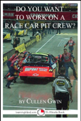 Do You Want To Work on a Race Car Pit Crew? - Cullen Gwin