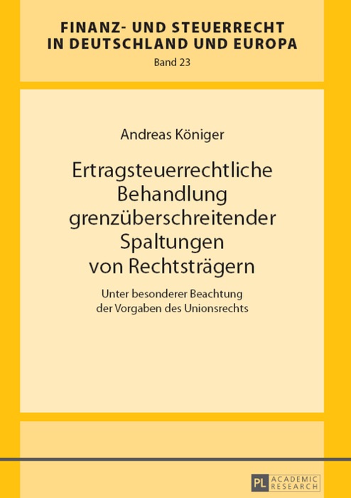 Ertragsteuerrechtliche behandlung grenzüberschreitender spaltungen von rechtsträgern