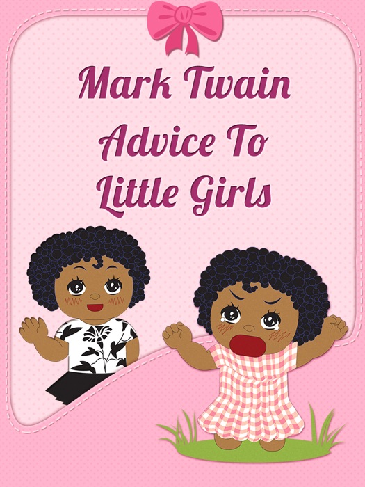 Advice To Little Girls