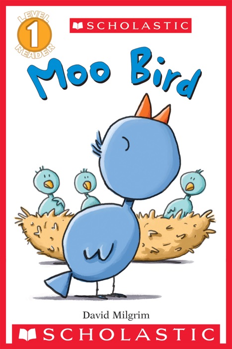 Moo Bird (Scholastic Reader, Level 1)