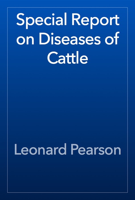 Special Report on Diseases of Cattle