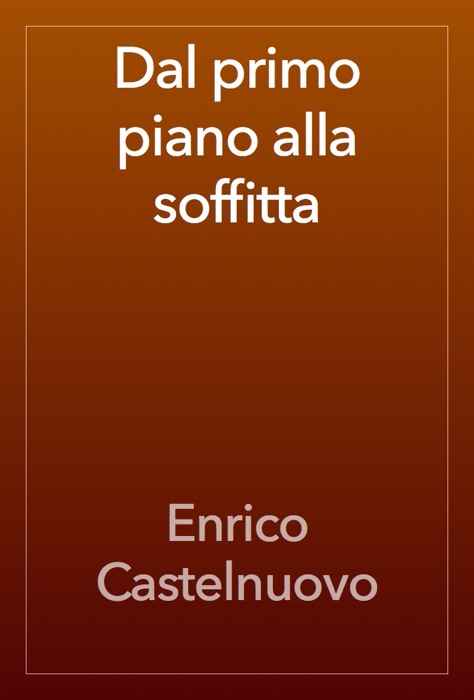 Dal primo piano alla soffitta