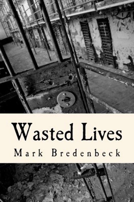 Wasted Lives, a Detective Mike Bridger Novel