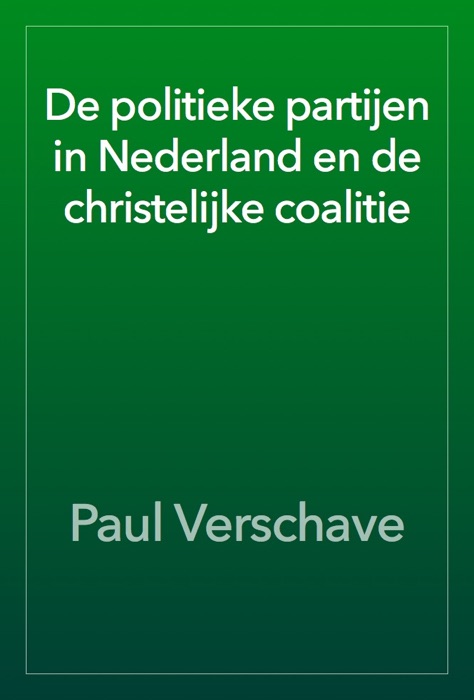 De politieke partijen in Nederland en de christelijke coalitie