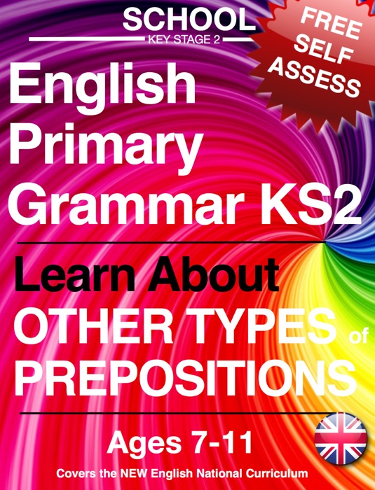 School English Primary Grammar KS2 (Key Stage 2) Learn Other Types of Prepositions Ages 7-11