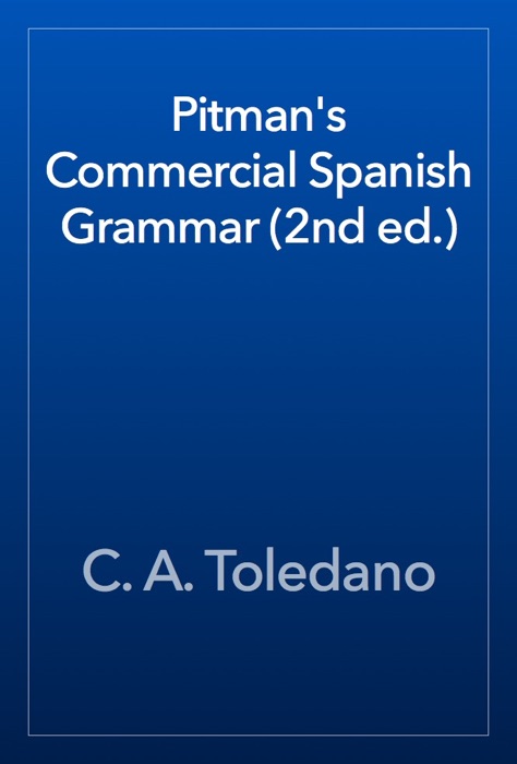 Pitman's Commercial Spanish Grammar (2nd ed.)