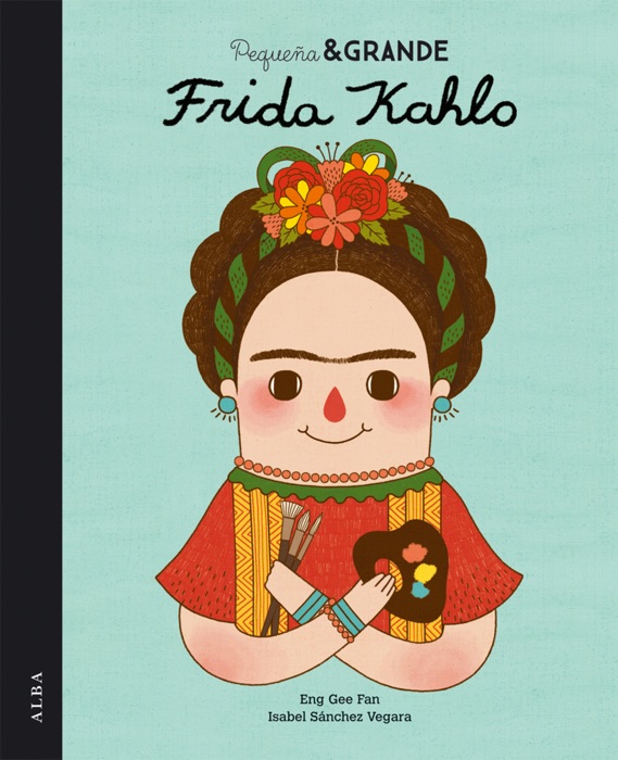 Pequeña & Grande Frida Kahlo