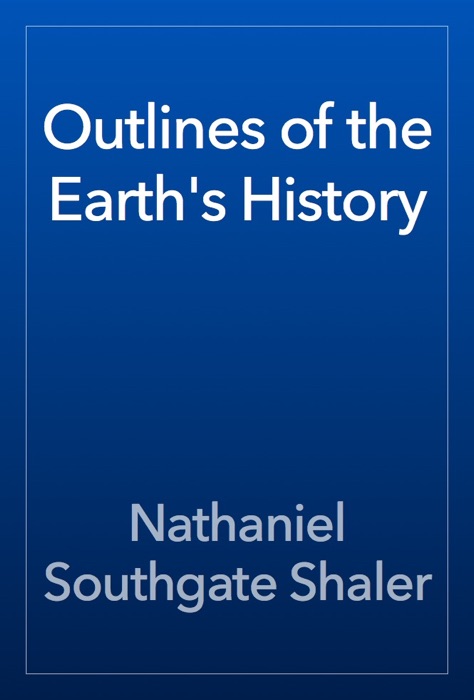 Outlines of the Earth's History