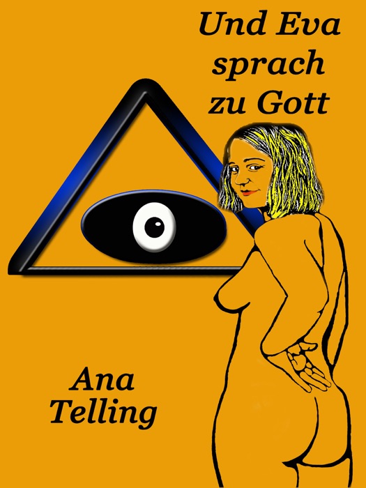 [DOWNLOAD] ~ Und Eva sprach zu Gott * by Ana Telling ~ Book PDF Kindle Sns-Brigh10