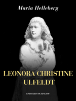 Maria Helleberg - Leonora Christine Ulfeldt artwork