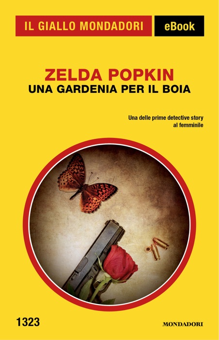 Una gardenia per il boia (Il Giallo Mondadori)