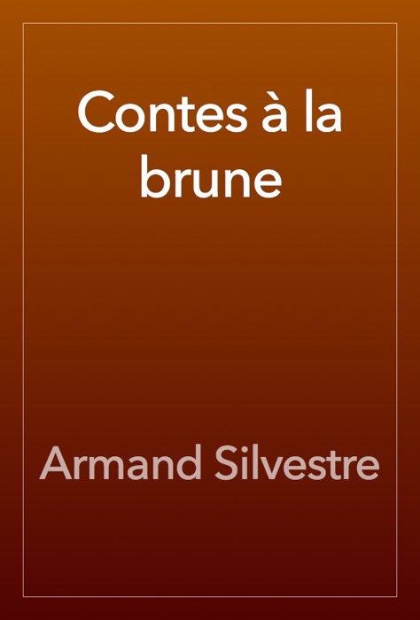 Contes à la brune