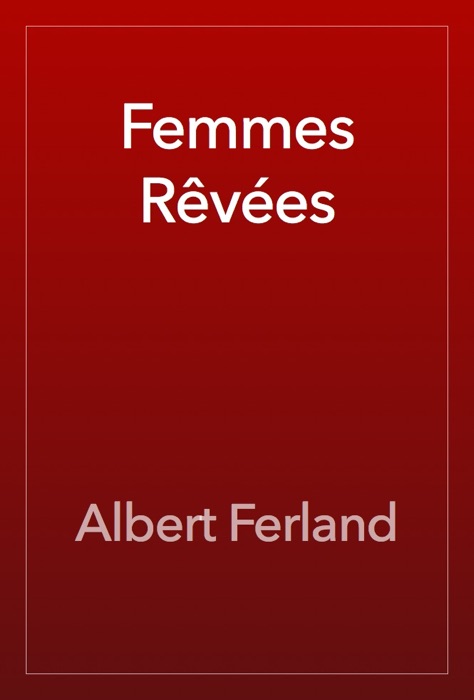 Femmes Rêvées