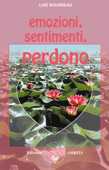 Emozioni, sentimenti, perdono