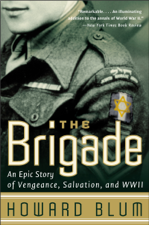 The Brigade - Howard Blum &amp; Hardscrabble Entertainment, Inc. Cover Art
