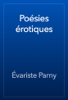 Poésies érotiques - Évariste Parny