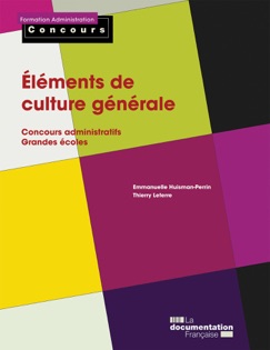 Éléments de culture générale - Emmanuelle Huisman-Perrin & Thierry Leterre