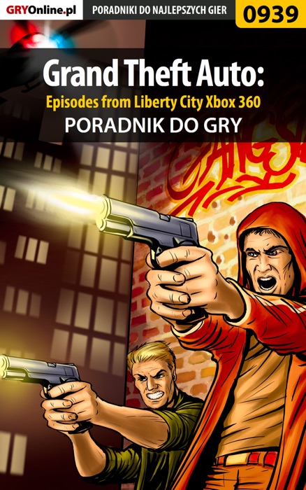 Grand Theft Auto: Episodes from Liberty City Xbox 360 (Poradnik do gry)
