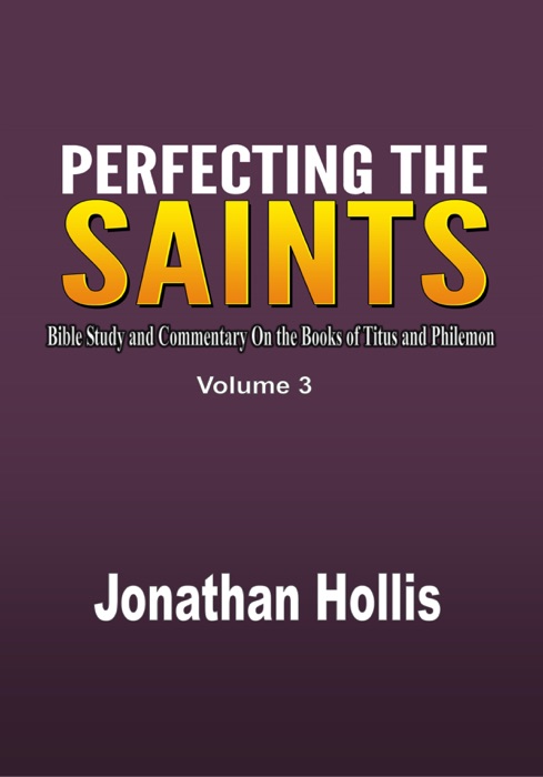 Perfecting the saints (Volume 3)