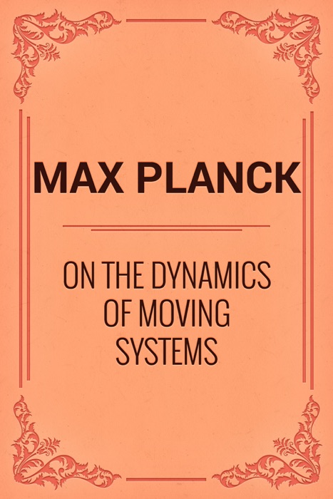 On the Dynamics of Moving Systems