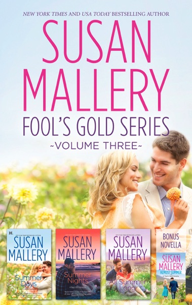 Susan Mallery Fool's Gold Series Volume Three