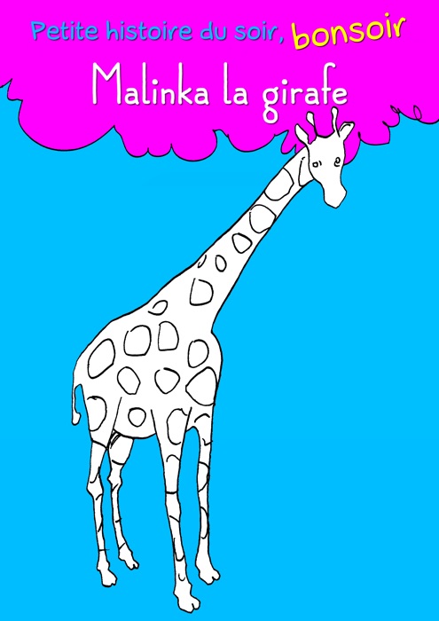 Malinka la girafe