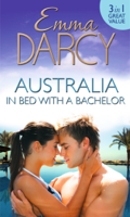 Emma Darcy - Australia: In Bed with a Bachelor artwork