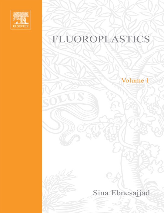 Fluoroplastics, Volume 1