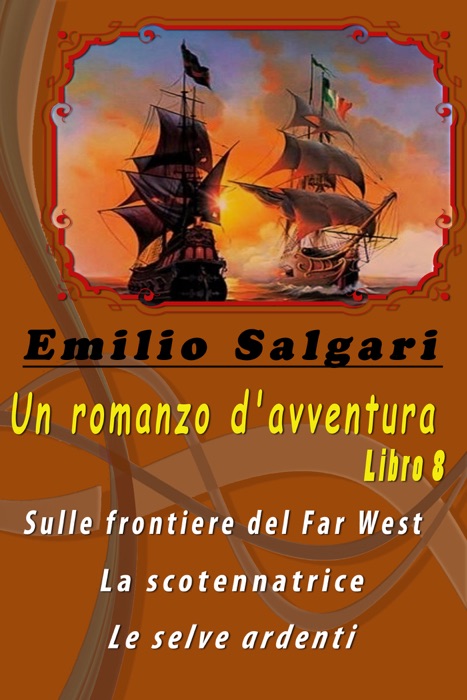Un romanzo d'avventura. Libro 8