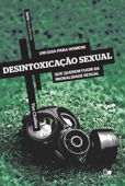 Desintoxicação sexual - Tim Challies
