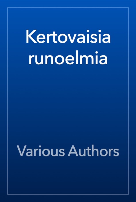Kertovaisia runoelmia