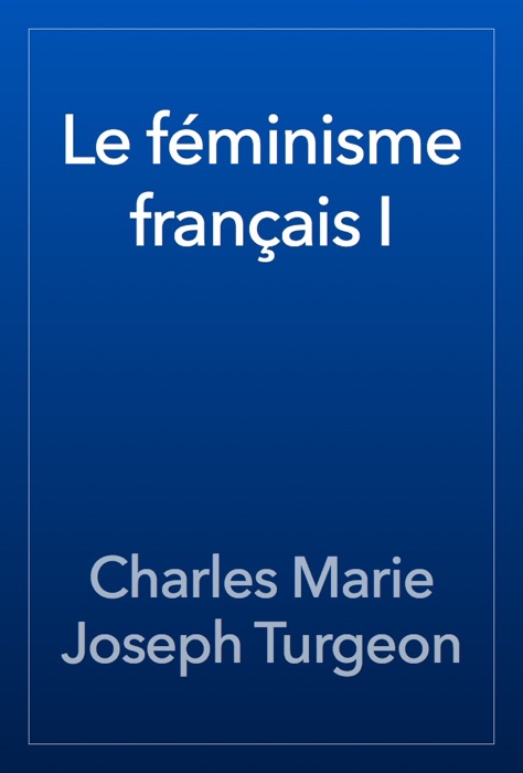 Le féminisme français I