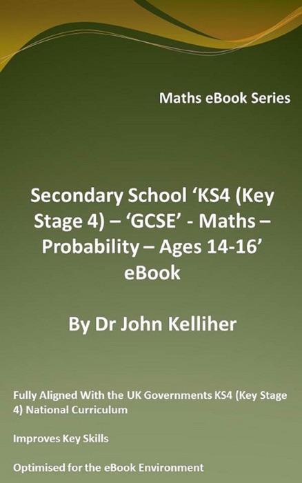 Secondary School ‘KS4 (Key Stage 4) – Maths – Probability – Ages 14-16’ eBook