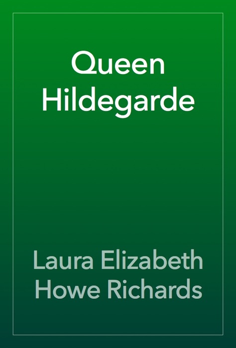 Queen Hildegarde