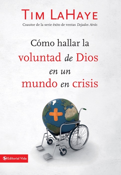 Cómo hallar la voluntad de Dios en un mundo en crisis