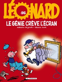 Léonard - Tome 46 - Le génie crève l'écran - Turk & de Groot