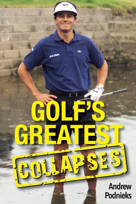 Golf's Greatest Collapses