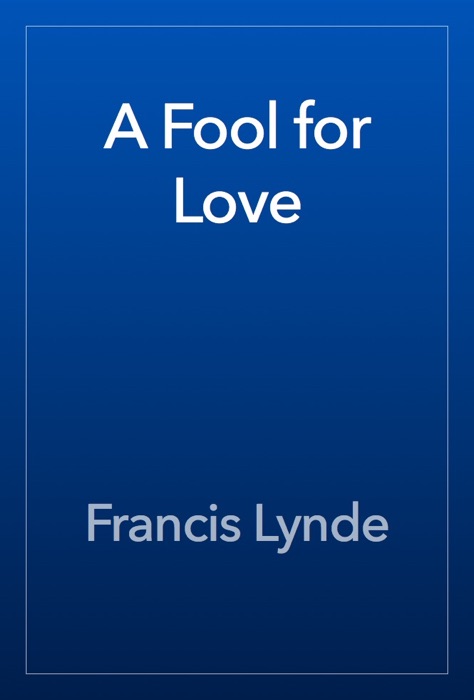 A Fool for Love