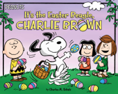 It's the Easter Beagle, Charlie Brown - Charles M. Schulz