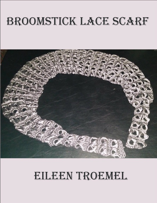 Broomstick Lace Scarf