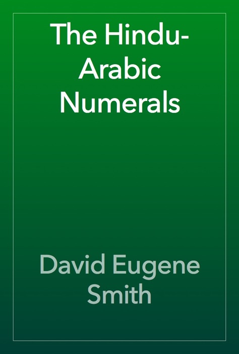 The Hindu-Arabic Numerals