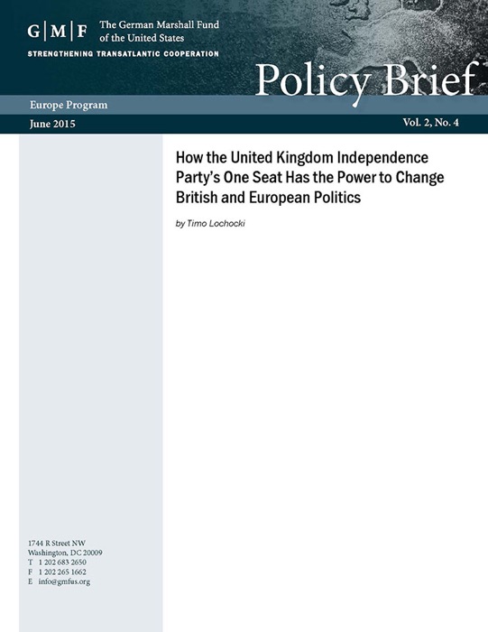 How the United Kingdom Independence Party’s One Seat Has the Power to Change British and European Politics