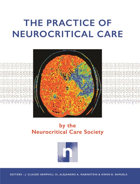 The Practice Of Neurocritical Care By Neurocritical Care Society On ...