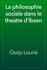 La philosophie sociale dans le theatre d'Ibsen