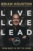 Live, Love, Lead - Brian Houston