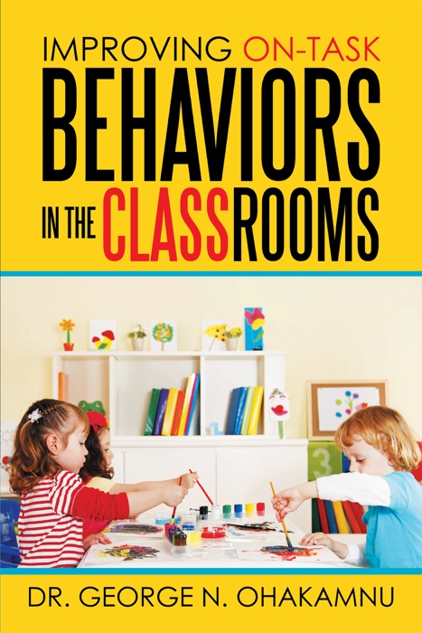 Improving On-Task  Behaviors in the Classrooms