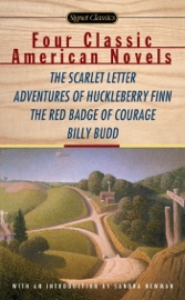 Four Classic American Novels - Nathaniel Hawthorne, Mark Twain, Stephen Crane, Herman Melville & Sandra Newman