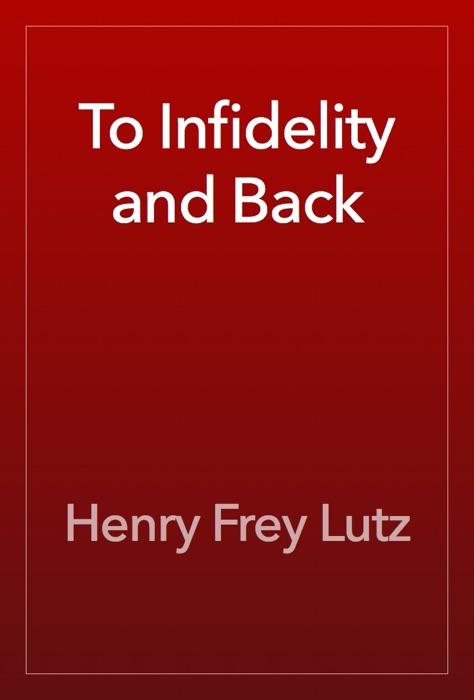 To Infidelity and Back