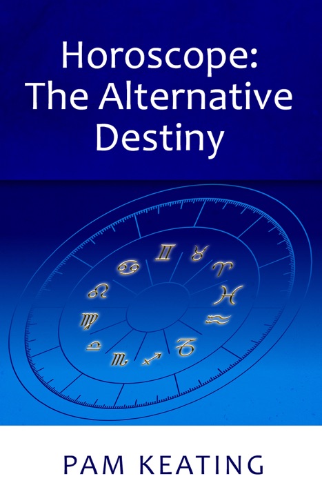 Horoscope: The Alternative Destiny